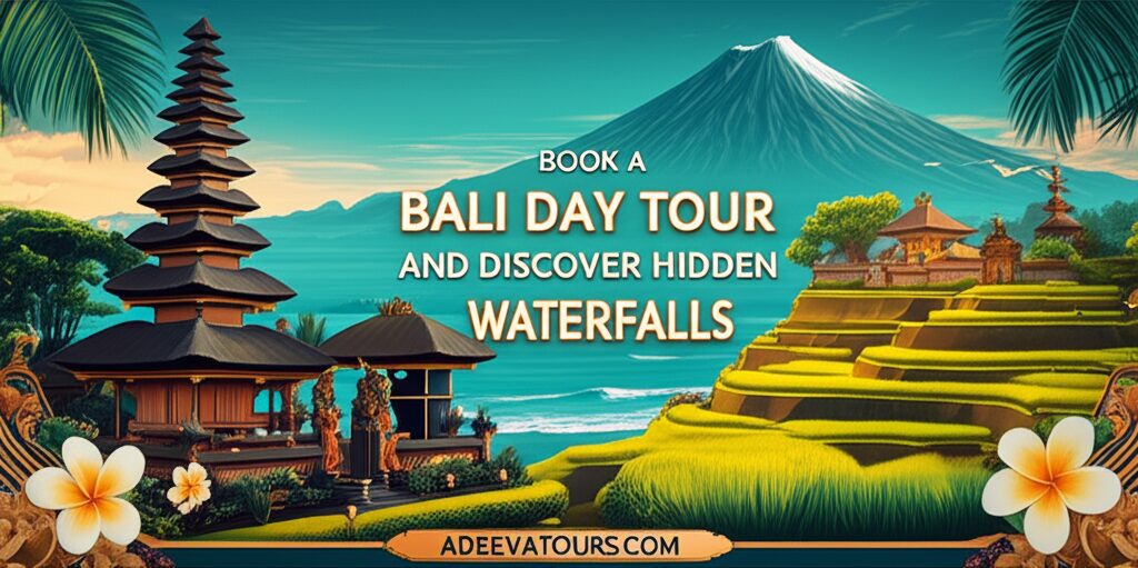 Book a Bali Day Tour and Discover Hidden Waterfalls