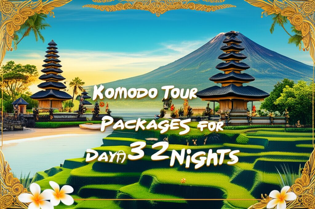 Komodo Tour Packages for 3 Days and 2 Nights